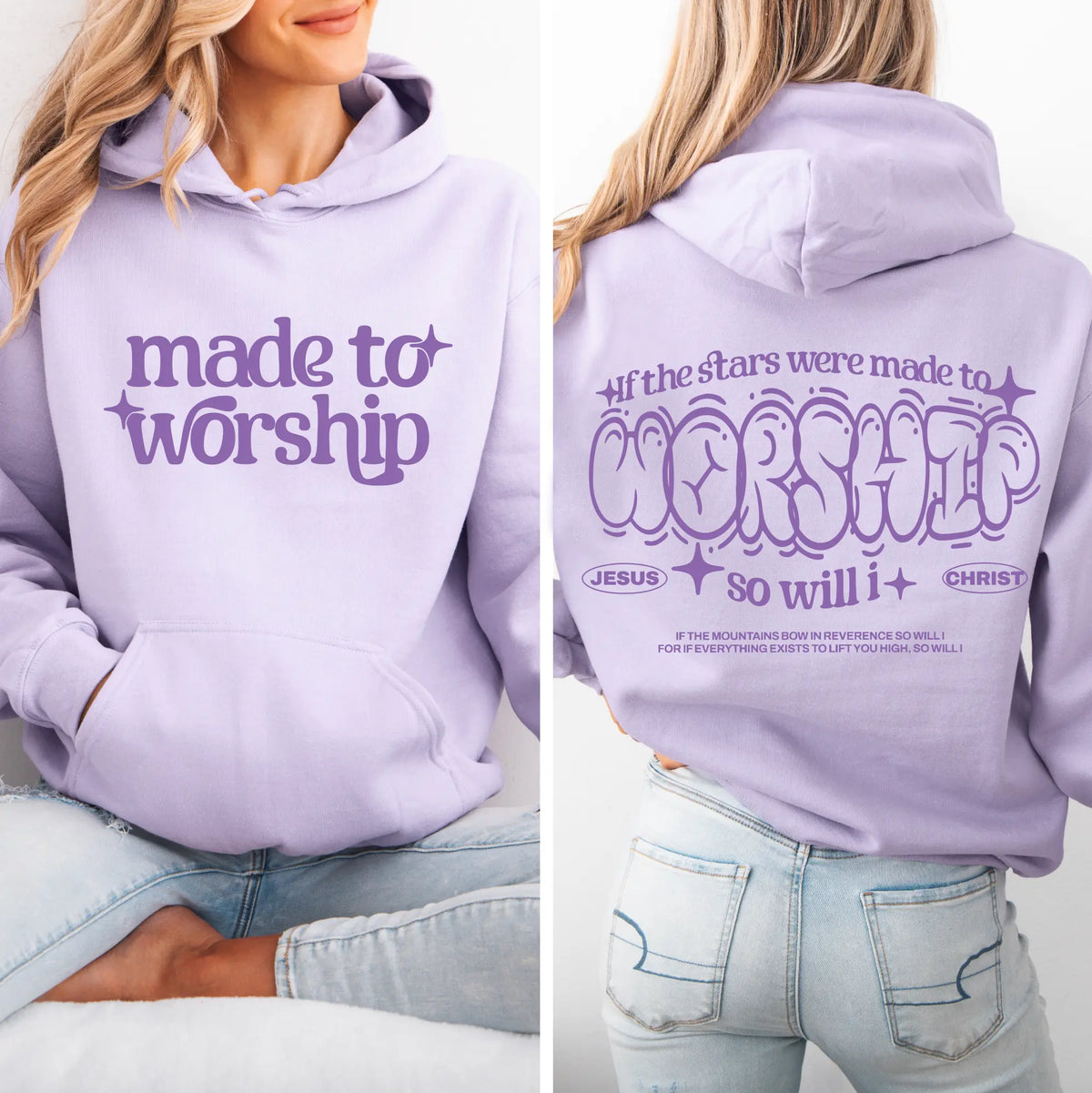 A woman wears the Made to Worship • Orchid Hoodie or Tee, featuring made to worship on the front and If the stars were made to worship so will I - Jesus Christ in bold, decorative script on the back.