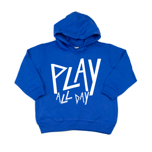 The Play All Day • Royal Hoodie is a bright blue unisex kids’ fleece pullover with a bold white Play All Day print on the front, shown laid flat on a white background.