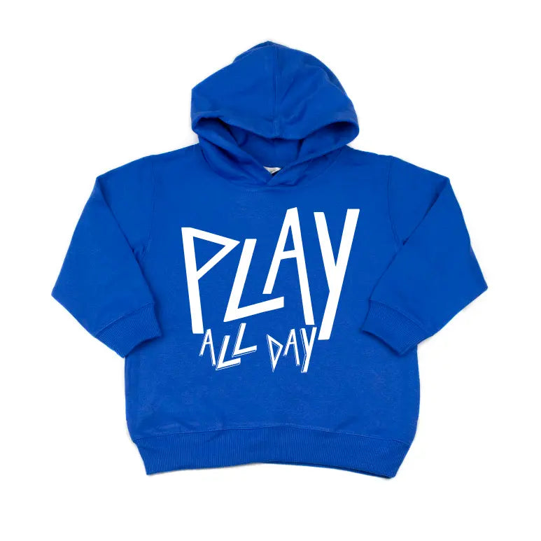 The Play All Day • Royal Hoodie is a bright blue unisex kids’ fleece pullover with a bold white Play All Day print on the front, shown laid flat on a white background.