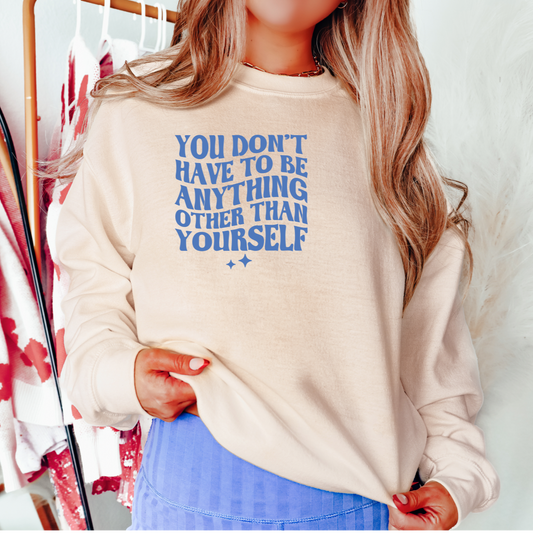 Be Yourself • Mental Health Pullover