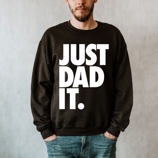 JUST DAD IT • Pullover