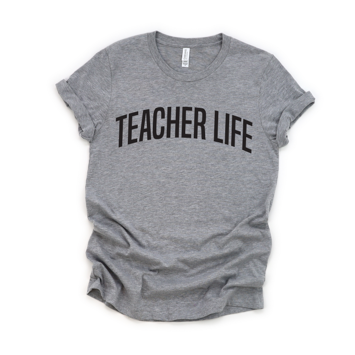 Teacher Life • Gray Tee Shirt
