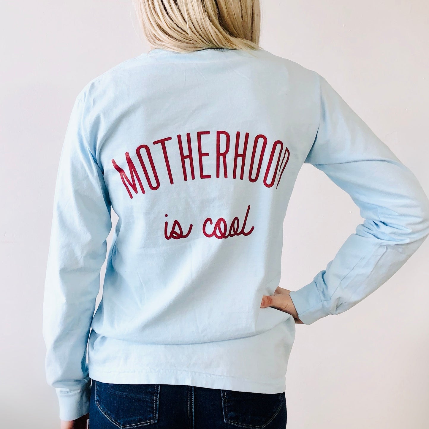 Motherhood is Cool Back Print • Long Sleeve